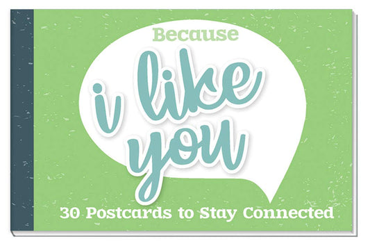 Because I Like You Postcards Paperback - Book of 30 Postcards to Stay Connected (118 pcs)