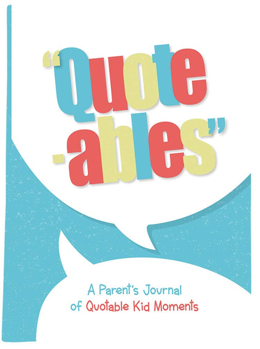 Quotables Book - A Parents Journal of Quotable Kid Moments (64 pcs)